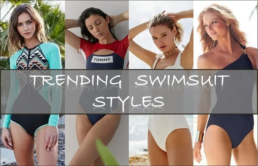 6 Types of Swimsuit Styles Which Make You Look Hotter