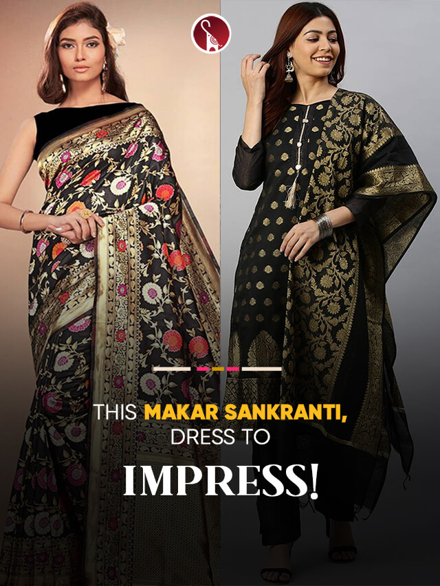 This Makar Sankranti, dress to impress!