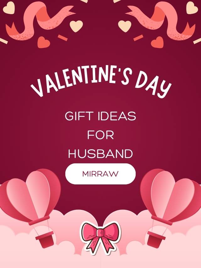5 Best Valentine Gifts for Husband