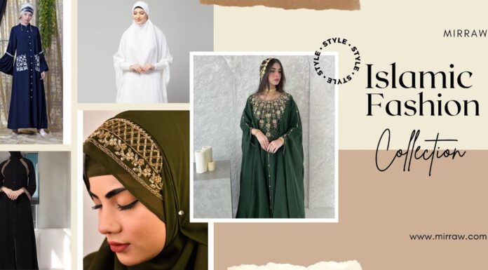 Complete Islamic Clothing Guide — A Beautiful Blend of Modesty and Fashion Complete Islamic Clothing Guide