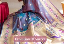 Tracing the Evolution of Sarees – From Traditional Heritage to Modern Glamour Evolution Of Sarees